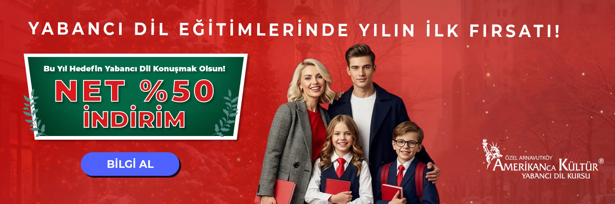 Yabancı Dil Eğitimlerinde Yılın İlk Fırsatı! Net %50 İndirim!